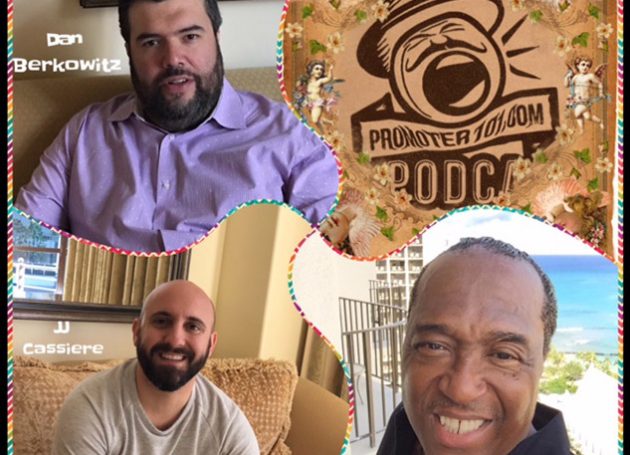 EPISODE #65: C.I.D.'s Dan Berkowitz, Circle Talent’s JJ Cassiere, Promoter Geno Shelton