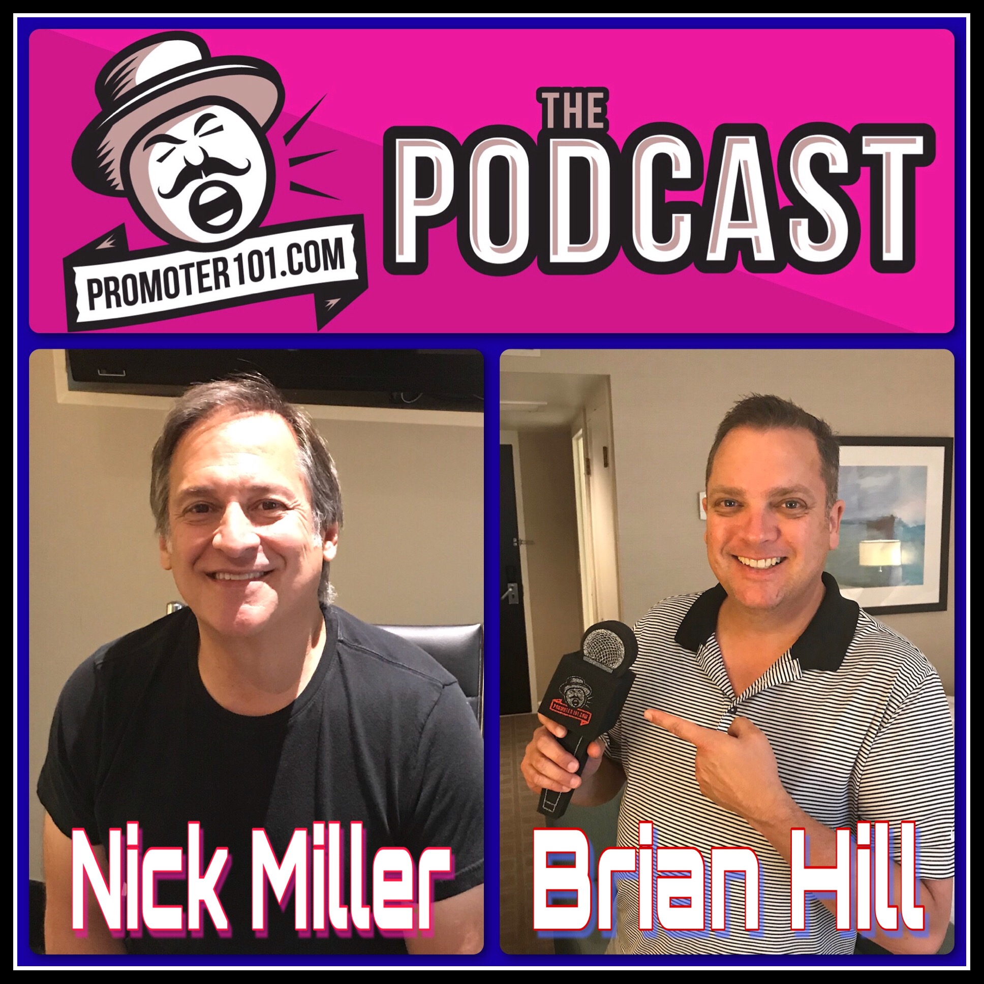 Episode 99: CAA's Brian Hill & Jam Productions' Nick Miller