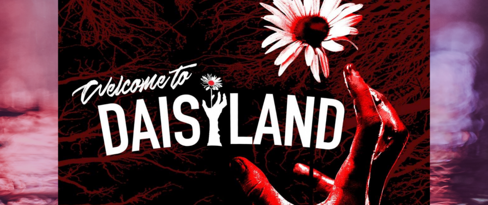 Web Series 'Welcome To Daisyland' Airs In Its Entirety Today (Link)