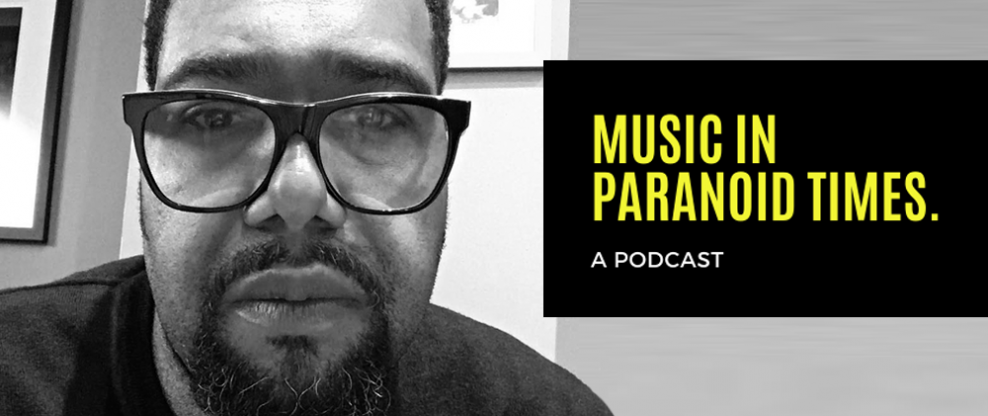 Music In Paranoid Times: Episode 11 Ft. Craig Mannix